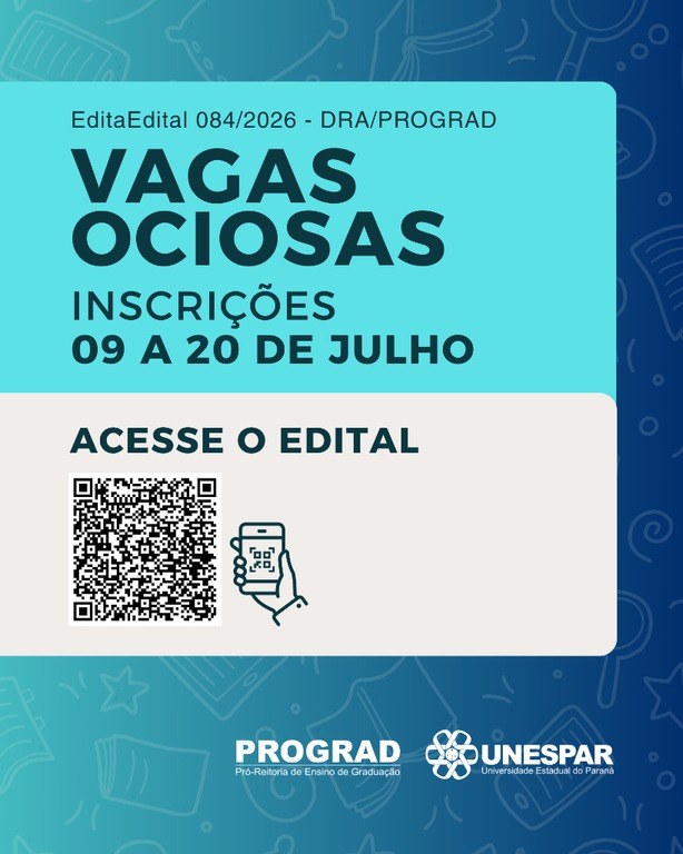 Unespar divulga edital sobre o Processo Seletivo de Ingresso em Vagas Ociosas para o 2º semestre de 2026