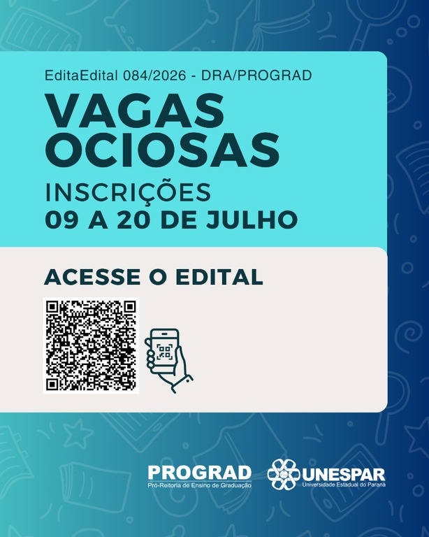 Unespar divulga edital sobre o Processo Seletivo de Ingresso em Vagas Ociosas para o 2º semestre de 2026