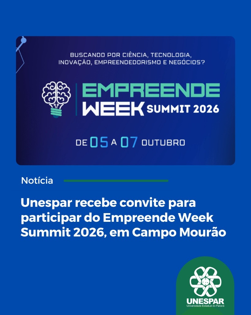 Unespar recebe convite para participar do Empreende Week Summit 2026, em Campo Mourão 