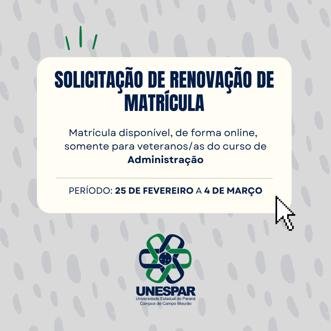 Solicitação de renovação de matrícula Administração - Unespar de Campo Mourão