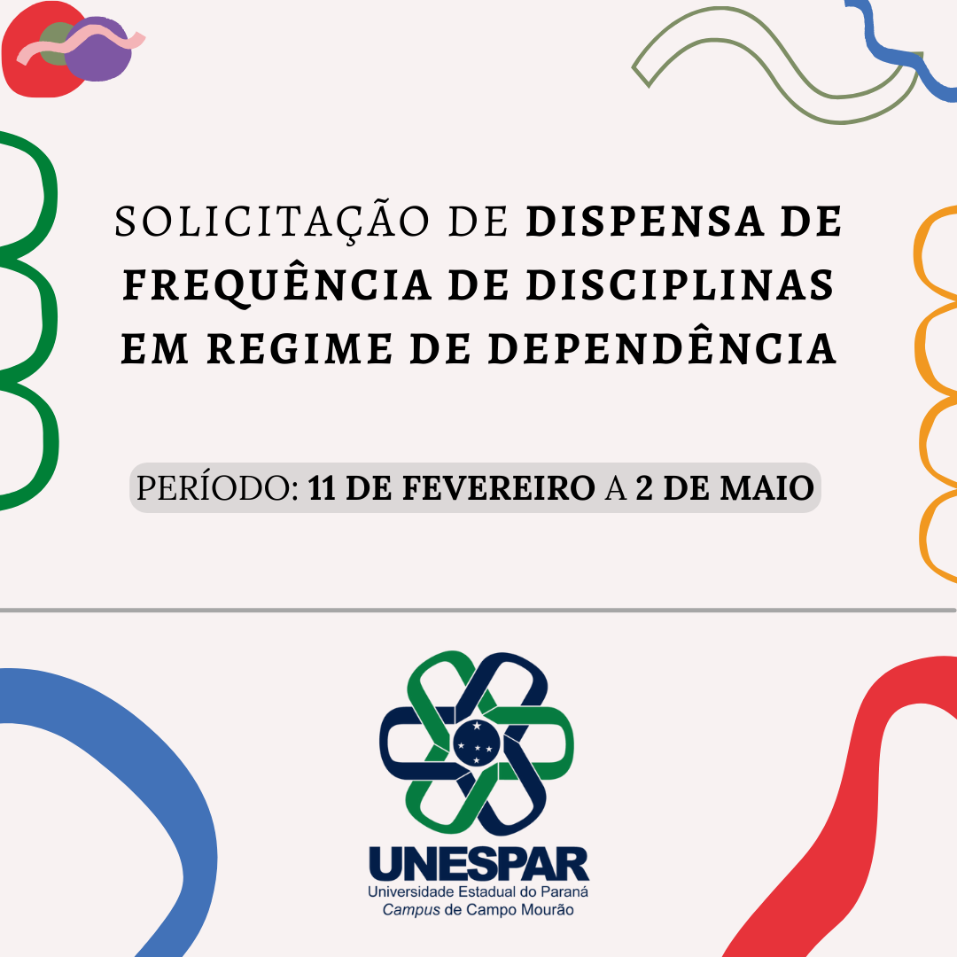 Solicitação de dispensa de frequência em regime de dependência - Unespar Campo Mourão