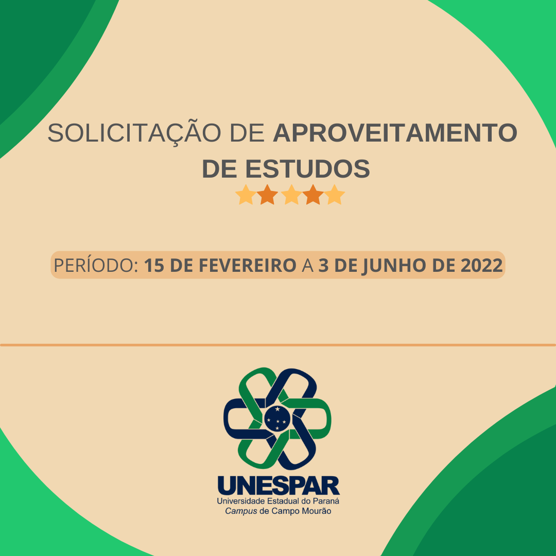 ABERTURA DO PERÍODO PARA SOLICITAÇÃO DE APROVEITAMENTO DE ESTUDOS - UNESPAR DE CAMPO MOURÃO