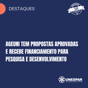 Ageuni tem propostas aprovadas e recebe financiamento para Pesquisa e Desenvolvimento