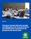 Campus Campo Mourão recebe coordenadora da área de Ensino da CAPES para consultoria de proposta de doutorado 