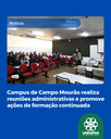 Campus de Campo Mourão realiza reuniões administrativas e promove ações de formação continuada
