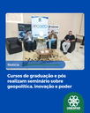 Cursos de graduação e pós realizam seminário sobre geopolítica, inovação e poder