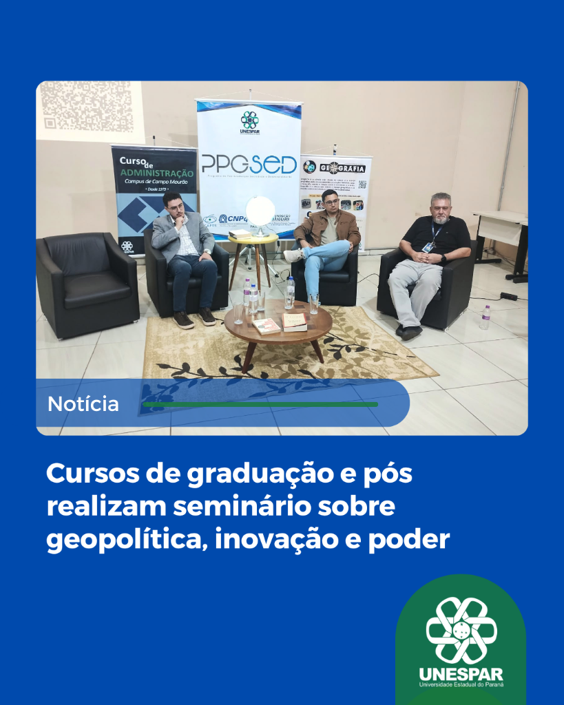 Cursos de graduação e pós realizam seminário sobre geopolítica, inovação e poder