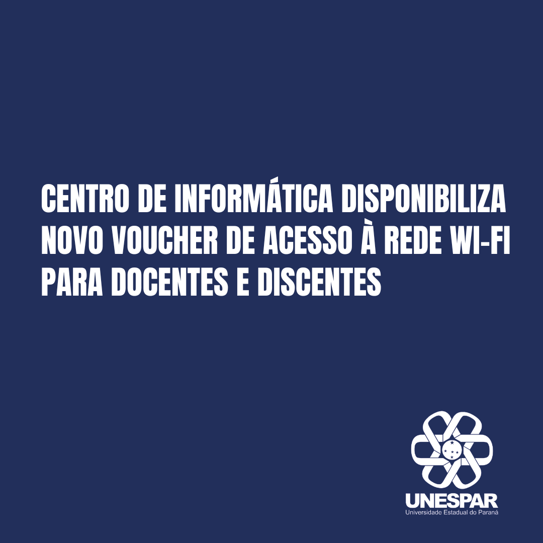 Centro de Informática disponibiliza novo voucher de acesso à rede Wi-Fi para docente e discentes