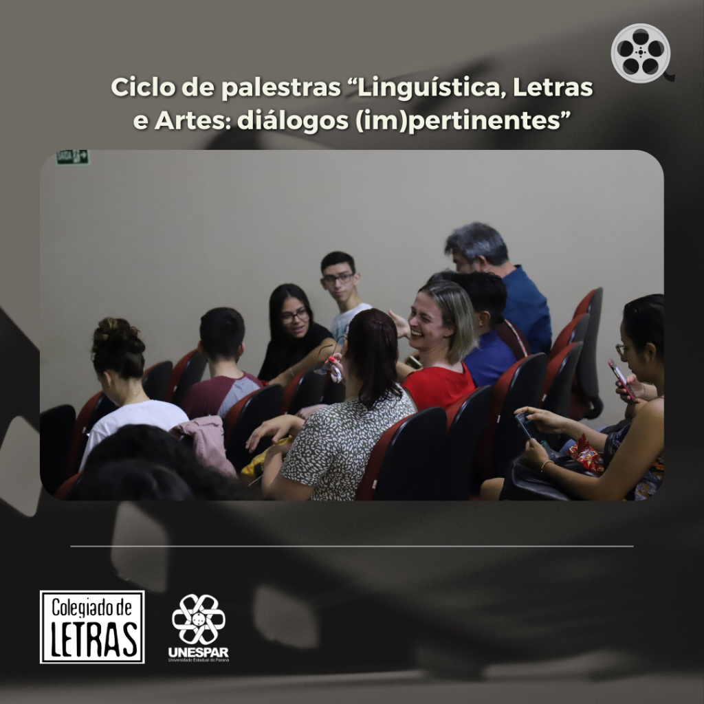 Ciclo de palestras “Linguística, Letras e Artes_ diálogos (im)pertinentes” 2 (19).png