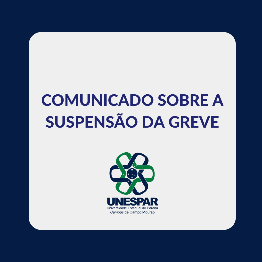 Comunicado sobre a suspensão da Greve