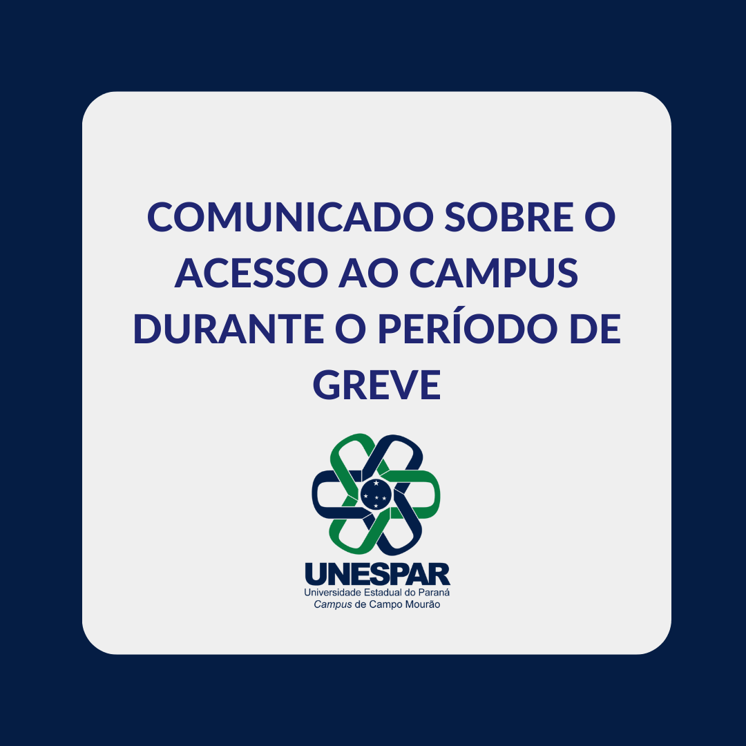 Comunicado sobre o acesso ao Campus durante o período de greve