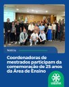 Coordenadoras de mestrados participam da comemoração de 25 anos da Área de Ensino