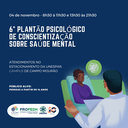 6° Plantão psicológico de conscientização sobre saúde mental.png