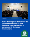 Curso de Geografia do Campus de Campo Mourão realiza aula inaugural com premiações e convidado de destaque internacional