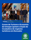 Cursos de Turismo e Economia da Unespar apoiam criação de incubadora de negócios turísticos em Roncador
