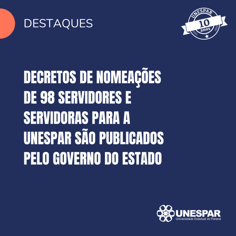 Decretos de Nomeações de 98 servidores e servidoras para a Unespar são publicados pelo Governo do Estado