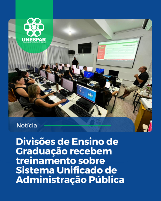 Divisões de Ensino de Graduação recebem treinamento sobre Sistema Unificado de Administração Pública.png