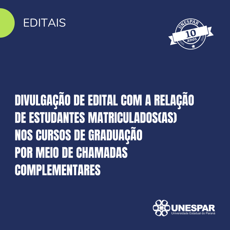 Divulgação de Edital com a relação de estudantes matriculados(as) nos cursos de graduação por meio de chamadas complementares