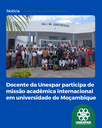 Docente da Unespar participa de missão acadêmica internacional em universidade de Moçambique