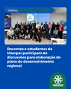 Docentes e estudantes da Unespar participam de discussões para elaboração de plano de desenvolvimento regional