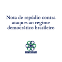 Nota de repúdio contra os ataques ao regime democrático brasileiro.png