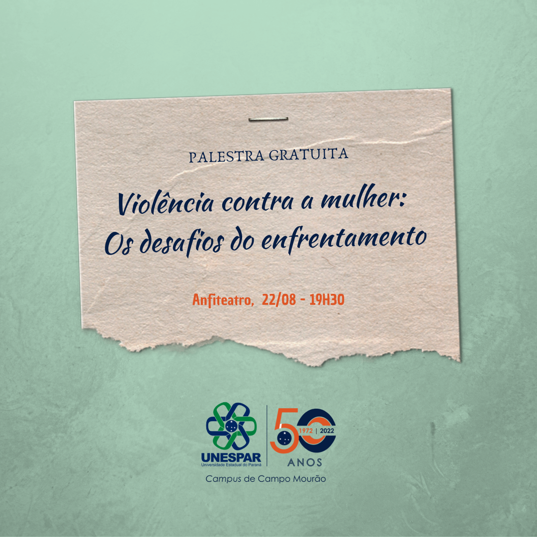 Palestra "Violência contra a mulher: os desafios do enfrentamento" - Unespar de Campo Mourão