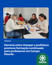 Parceria entre Unespar e prefeitura promove formação continuada para professores em Campo Mourão