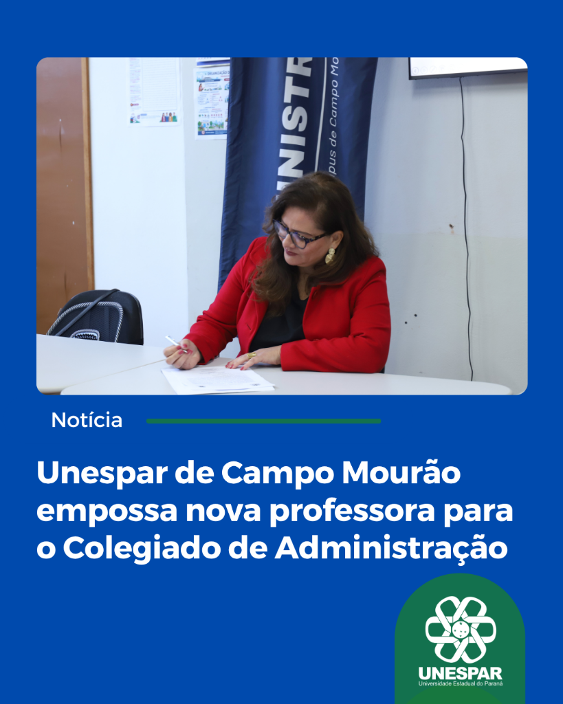 Unespar de Campo Mourão empossa nova professora para o Colegiado de Administração