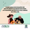 Prolen lança campanha de doação de instrumentos musicais para atividades artístico-culturais