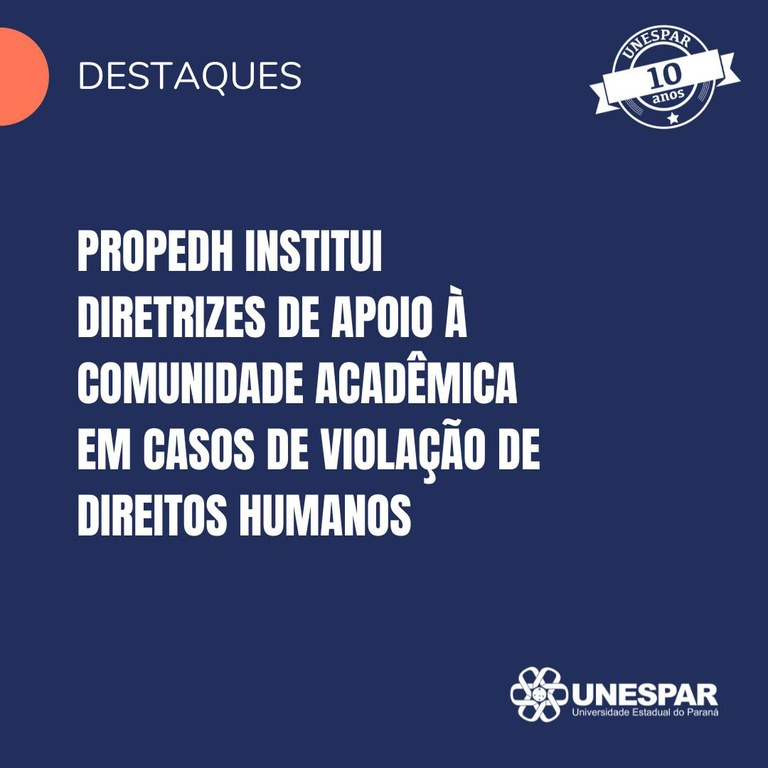 Propedh institui diretrizes de apoio à comunidade acadêmica em casos de violação de direitos humanos