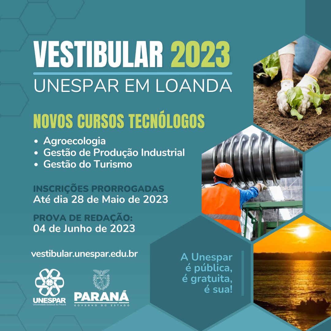 Prorrogadas até o dia 28 de maio as inscrições para o Vestibular dos novos cursos tecnológicos da Unespar em Loanda