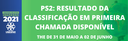 PS2: resultado da classificação em primeira chamada disponível; THE de 31 de maio a 02 de junho