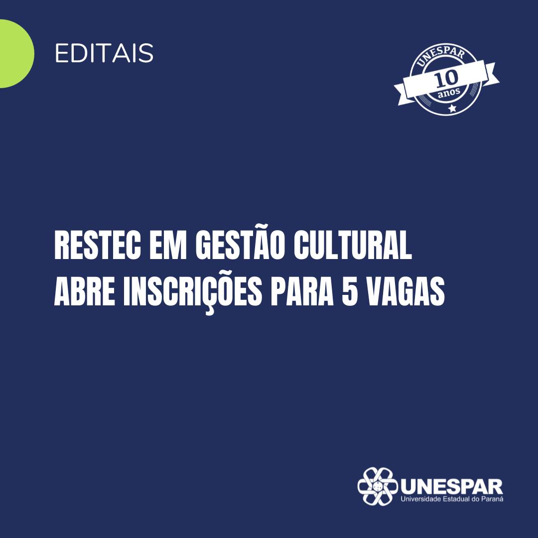 Restec em Gestão Cultural abre inscrições para 5 vagas