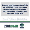 Unespar abre processo de seleção para Provar - 2022 com vagas remanescentes do SISU, PS1 e Vestibular Especial..png