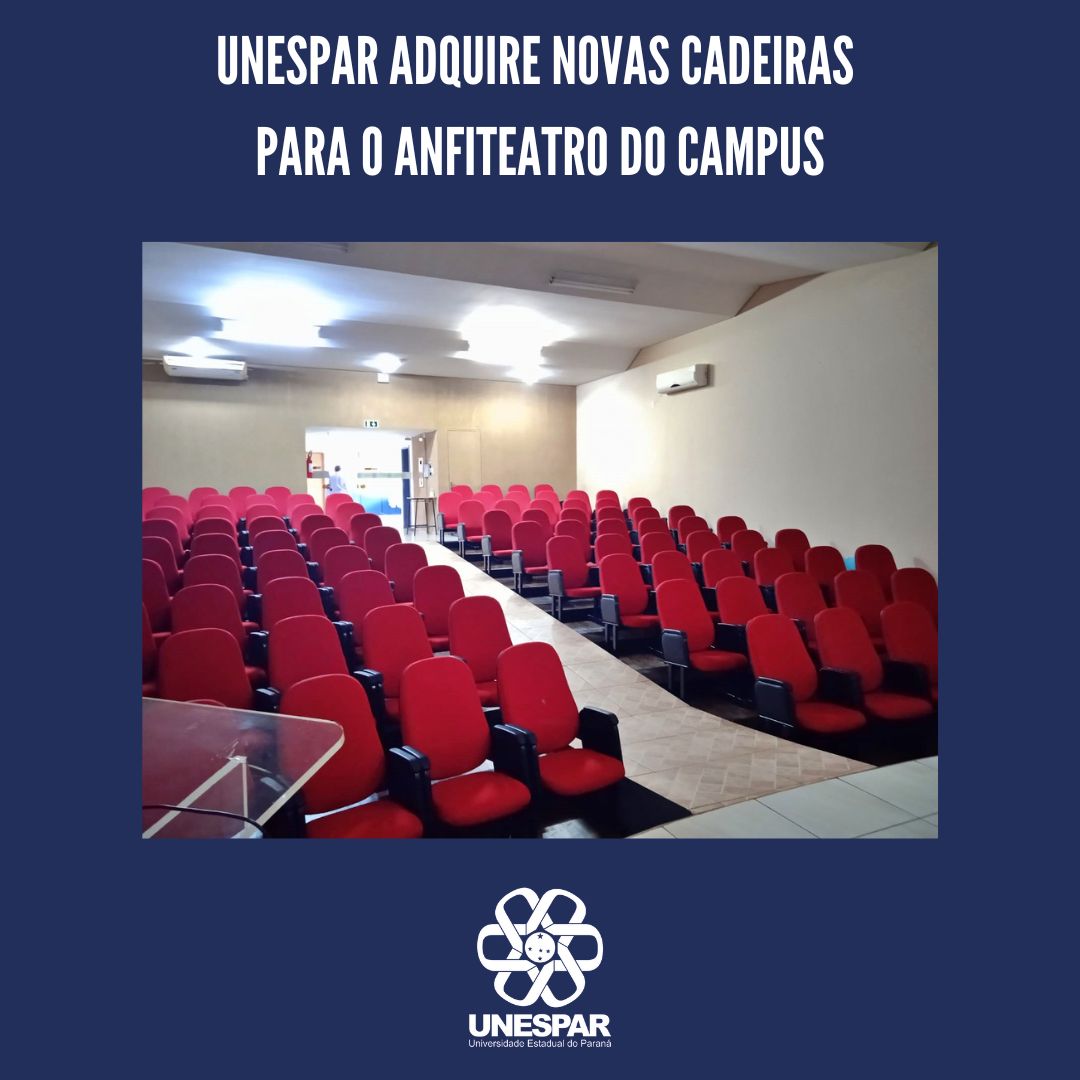 Unespar adquire novas cadeiras para o Anfiteatro do Campus