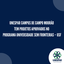Unespar Campus de Campo Mourão tem projetos aprovados no Programa Universidade Sem Fronteiras – USF