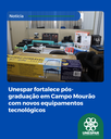 Unespar fortalece pós-graduação em Campo Mourão com novos equipamentos tecnológicos