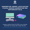Unespar publica Edital 05/2021, para atender as demandas do Campus de Campo Mourão