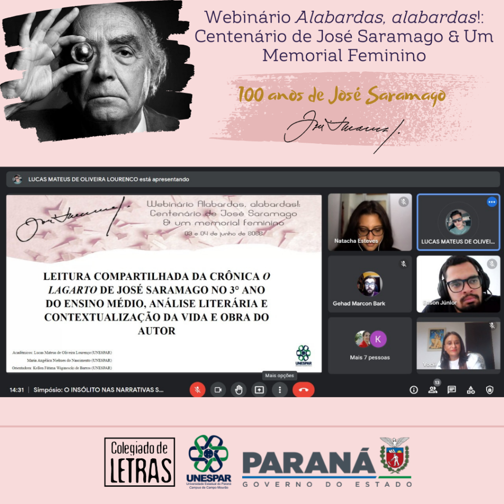 Webinário Alabardas, alabardas! Centenário de José Saramago & Um Memorial Feminino 100 anos de José Saramago - Unespar de Campo Mourão