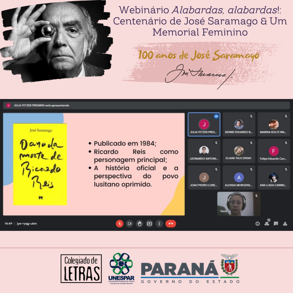 Webinário Alabardas, alabardas! Centenário de José Saramago & Um Memorial Feminino 100 anos de José Saramago - Unespar de Campo Mourão