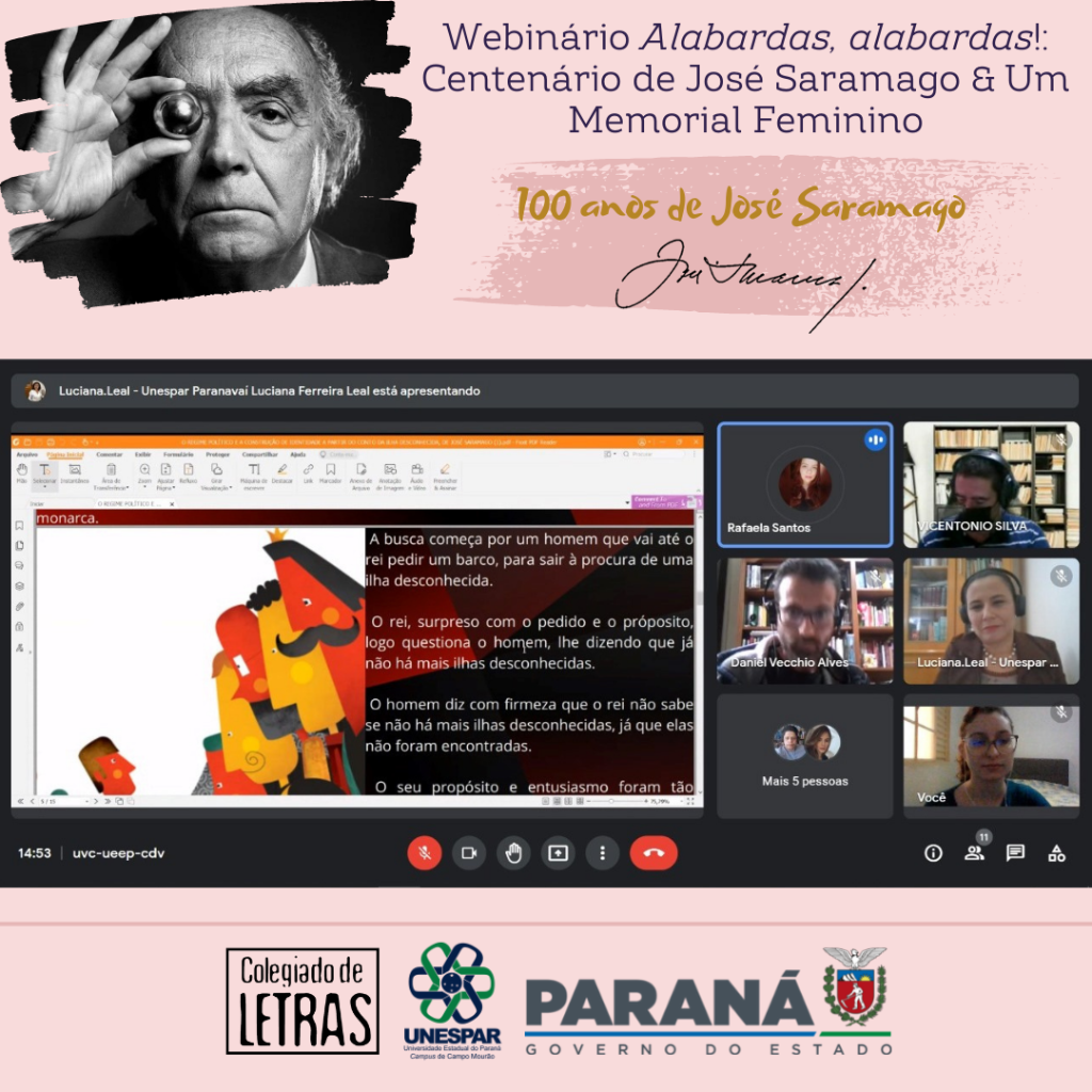 Webinário Alabardas, alabardas! Centenário de José Saramago & Um Memorial Feminino 100 anos de José Saramago - Unespar de Campo Mourão