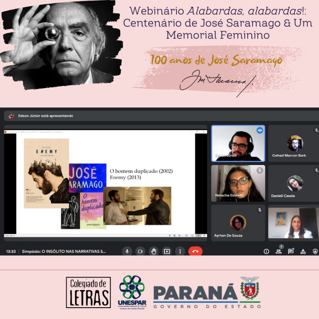 Webinário Alabardas, alabardas! Centenário de José Saramago & Um Memorial Feminino 100 anos de José Saramago - Unespar de Campo Mourão