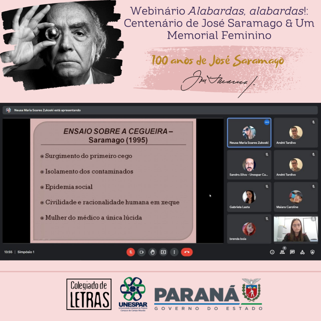 Webinário Alabardas, alabardas! Centenário de José Saramago & Um Memorial Feminino 100 anos de José Saramago - Unespar de Campo Mourão